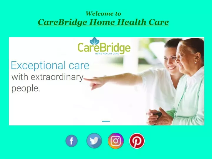 welcome to carebridge home health care