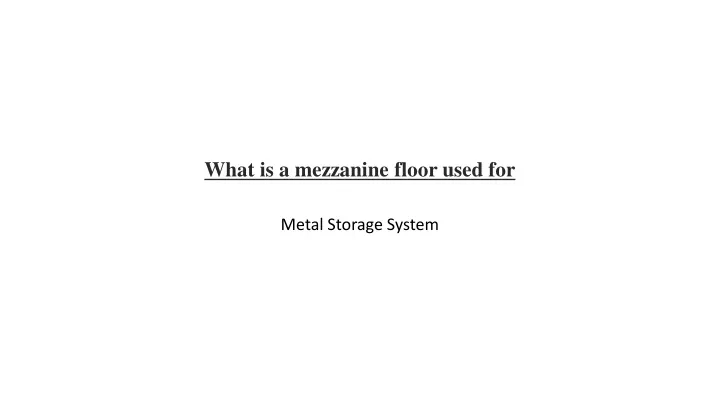 what is a mezzanine floor used for