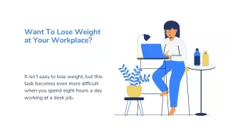 Want To Lose Weight at Your Workplace