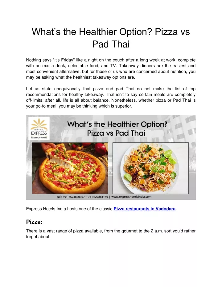 what s the healthier option pizza vs pad thai