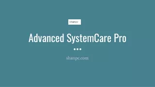 Advanced SystemCare Pro | Shanpc