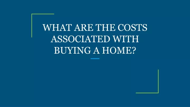 what are the costs associated with buying a home