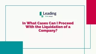 In What Cases Can I Proceed With the Liquidation of a Company