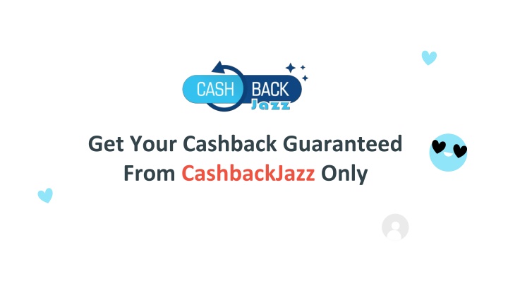 get your cashback guaranteed from cashbackjazz