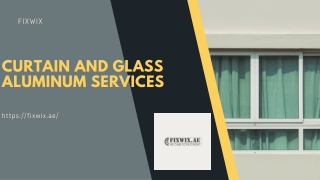 Curtain and Glass aluminum services