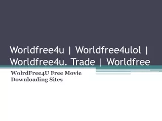 Worldfree4u | Worldfree4ulol | Worldfree4u. Trade | Worldfree
