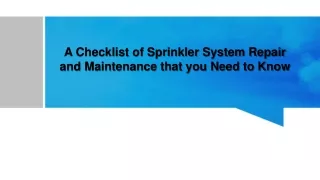 A Checklist of Sprinkler System Repair and Maintenance that you Need to Know