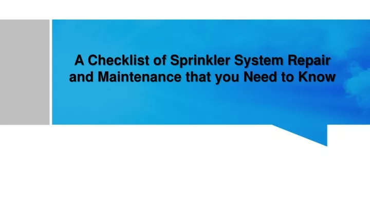 a checklist of sprinkler system repair and maintenance that you need to know