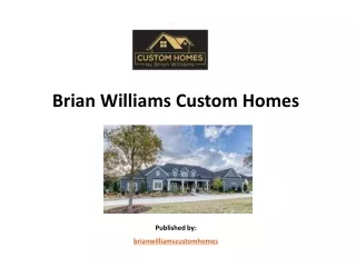 Brian Williams Custom Homes