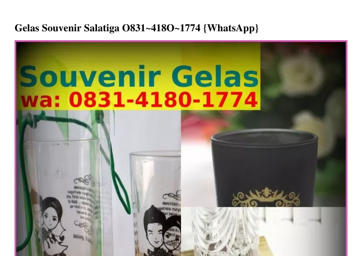 gelas souvenir salatiga o831 418o 1774 whatsapp