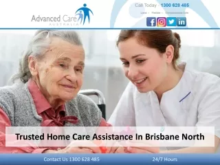 Trusted Home Care Assistance In Brisbane North