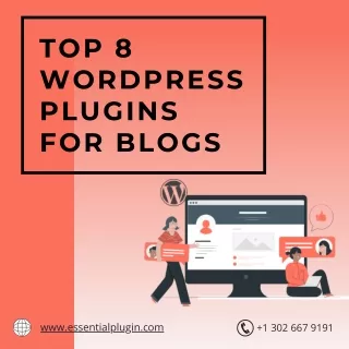 top 8 wordpress plugins for blogs