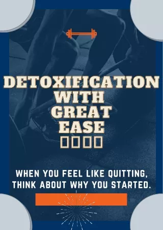 Detoxification with great ease