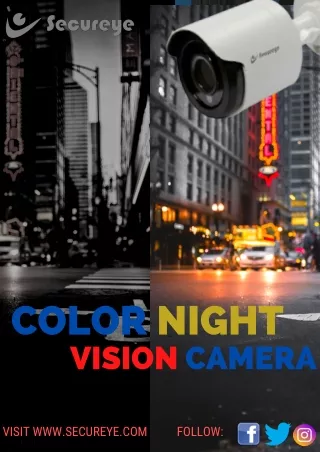 Secureye Color Night Vision Camera- Get Color video recording in Pitchy Dark