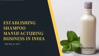 Establishing Shampoo manufacturing business in India