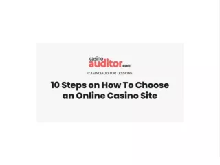 10 Steps on How To Choose a Quality Online Casino