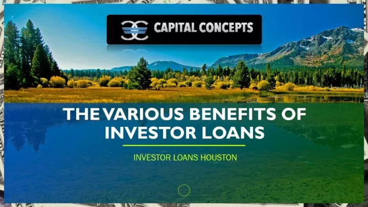 the various benefits of investor loans