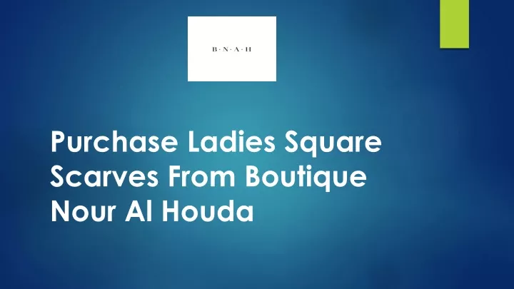 purchase ladies square scarves from boutique nour al houda