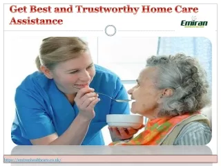 Get Best and Trustworthy Home Care Assistance