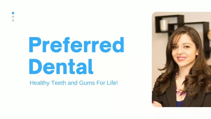 preferred dental healthy teeth and gums for life