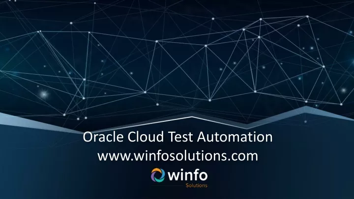 oracle cloud test automation www winfosolutions com