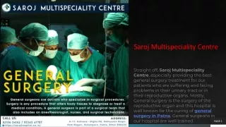 TREATMENT OF GENERAL SURGERY IN PATNA AT SAROJ MULTISPECIALITY CENTRE