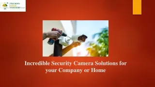 incredible security camera solutions for your company or home
