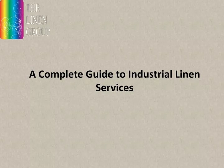 a complete guide to industrial linen services