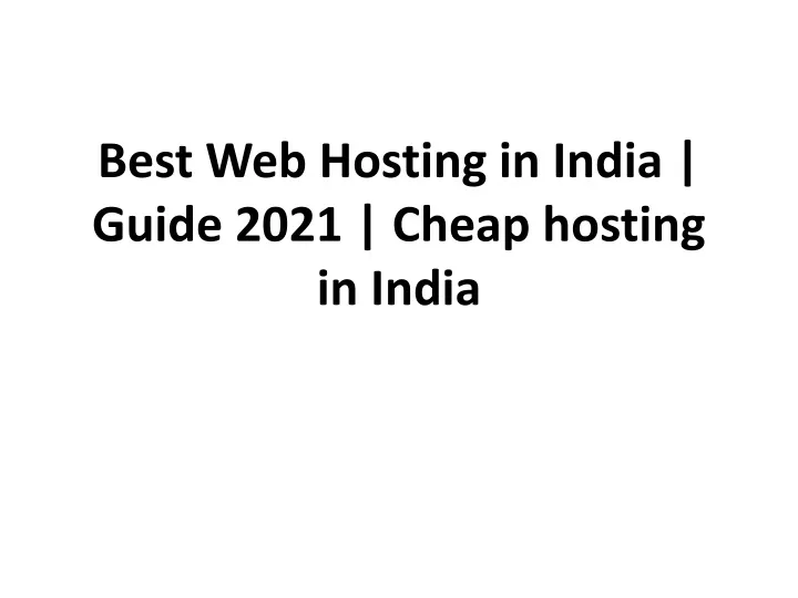 best web hosting in india guide 2021 cheap hosting in india