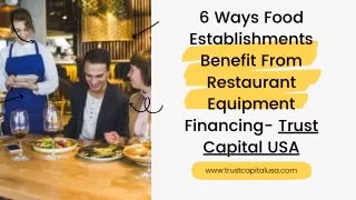 Restaurant equipment financing for startups - Trust Capital USA