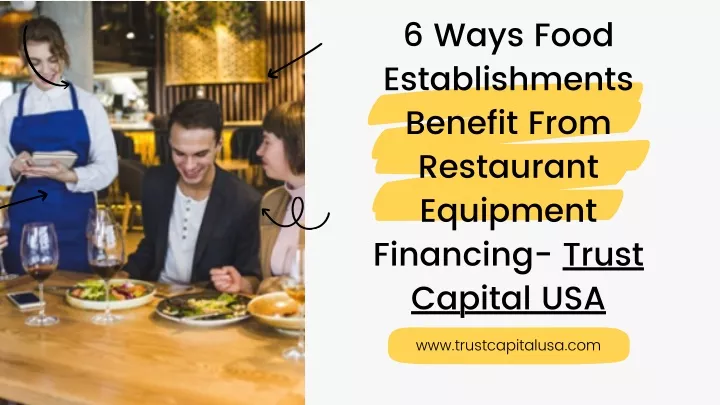 6 ways food establishments benefit from