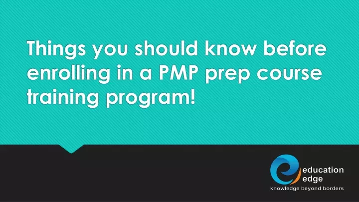 things you should know before enrolling in a pmp prep course training program