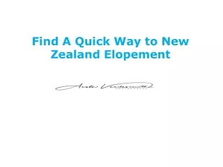 Find A Quick Way to New Zealand Elopement