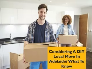 Easy Steps For Moving Yourself In Adelaide