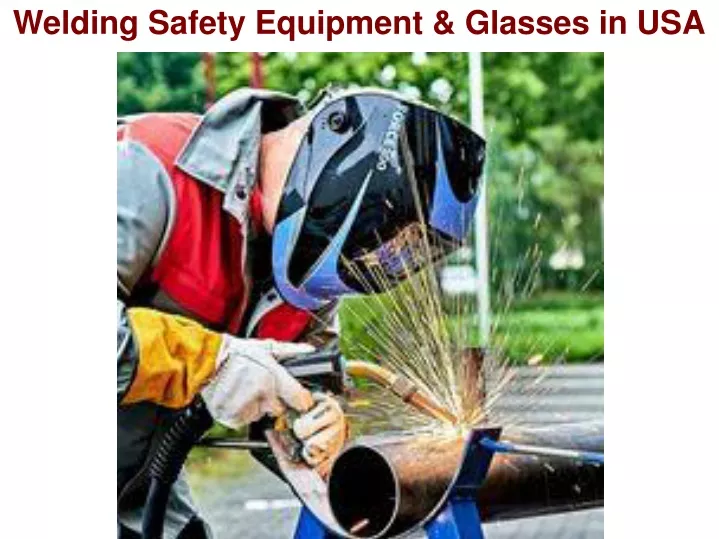 welding safety equipment glasses in usa