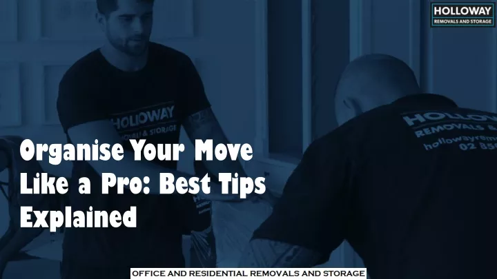 organise your move like a pro best tips explained