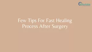 Few Tips For Fast Healing Process After Surgery