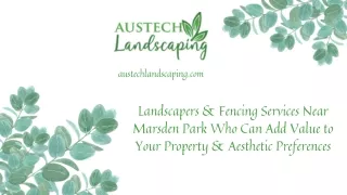 Landscapers & Fencing Services Near Marsden Park