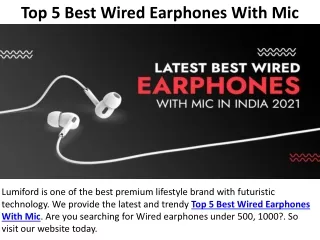 Top 5 Best Wired Earphones With Mic