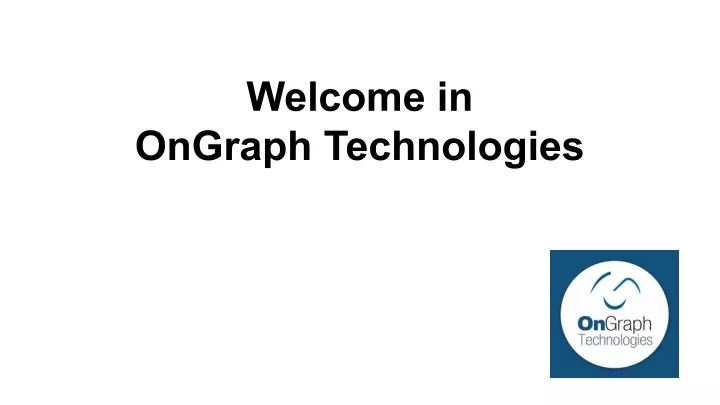 welcome in ongraph technologies