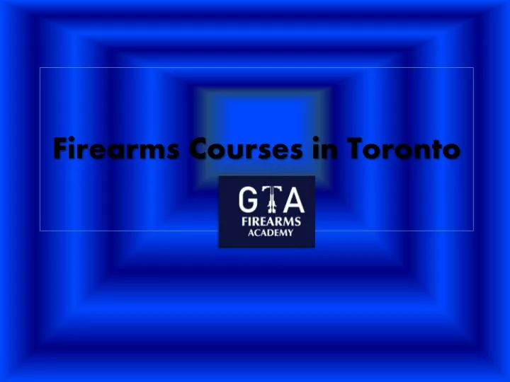 firearms courses in toronto