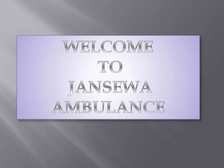 welcome to jansewa ambulance