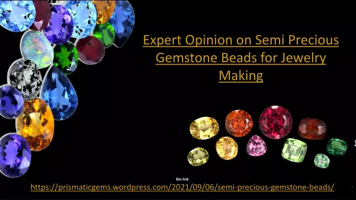 expert opinion on semi precious gemstone beads