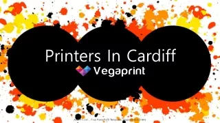 High Quality Printers in Cardiff