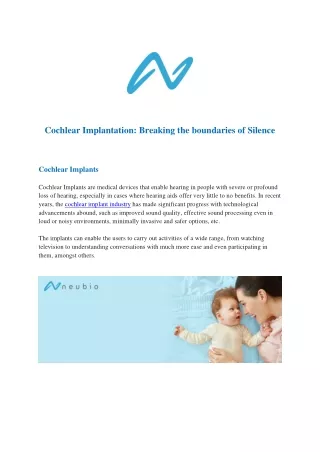Cochlear Implantation Breaking the boundaries of Silence