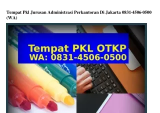 Tempat Pkl Jurusan Administrasi Perkantoran Di Jakarta Ô8ᣮI_45Ô6_Ô5ÔÔ(whatsApp)