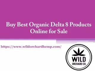 Buy Best Organic Delta 8 Products Online for Sale