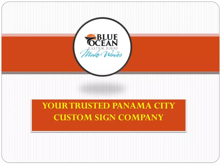 your trusted panama city custom sign company