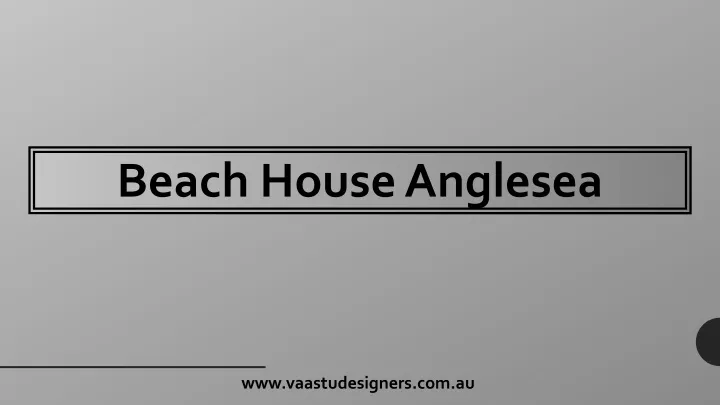 beach house anglesea