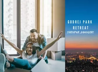 Godrej Park Retreat | Get The Luxury Of Time At Sarjapur Bangalore